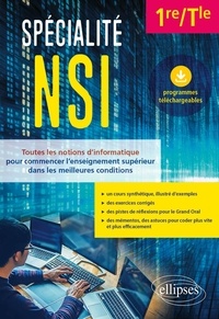 Nicolas Varlot - Spécialité NSI 1re/Tle - Toutes les notions d'informatique pour commencer l'enseignement supérieur dans les meilleures conditions.