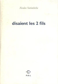 Disaient les 2 fils