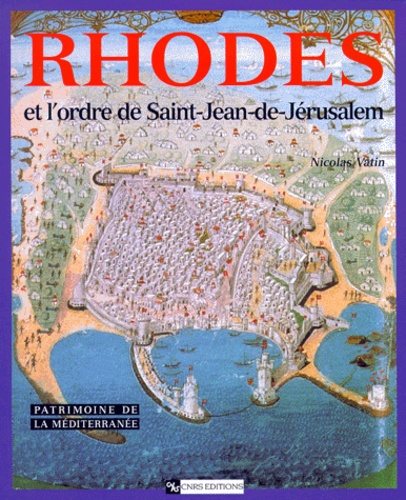 Rhodes et l'ordre de Saint-Jean-de-Jérusalem