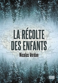 Nicolas Verdan - La Récolte des enfants.