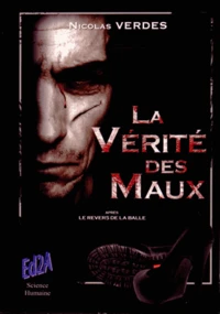 La vérité des maux