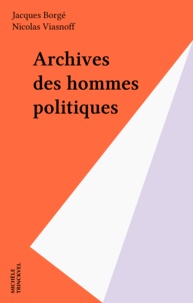 Nicolas Viasnoff et Jacques Borgé - Archives des hommes politiques.