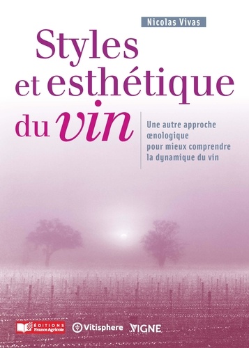 Nicolas Vivas - Styles et esthétiques du vin.