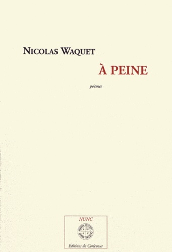 Nicolas Waquet - A peine - Poèmes.