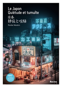 Nicolas Wauters - Le Japon - Quiétude et tumulte.