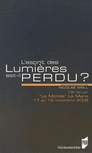 L'esprit des Lumières est-il perdu ?