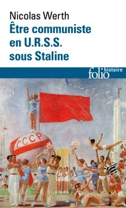 Etre communiste en URSS sous Staline