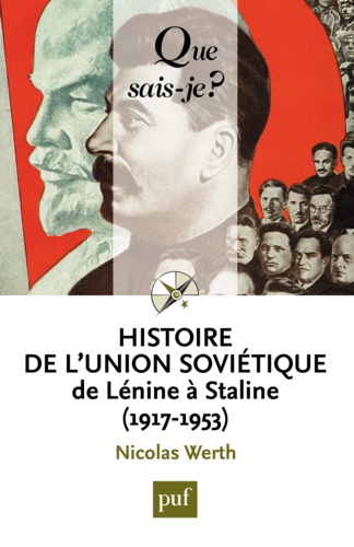 Histoire de l'Union soviétique de Lénine à Staline (1917-1953) 4e édition