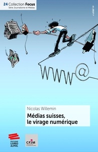 Nicolas Willemin - Médias suisses, le virage numérique.