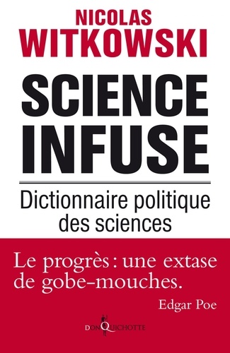 Science infuse. Dictionnaire politique des sciences