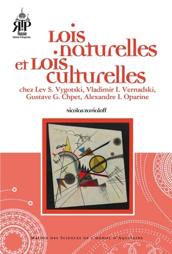 Nicolas Zavialoff - Lois naturelles et lois culturelles - Chez Lev Vygotski, Vladimir Vernadski, Gustave Chpet, Alexandre Oparine.