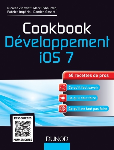 Cookbook Développement iOS 7. 60 recettes de pros