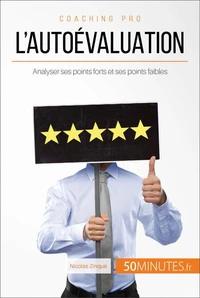 L'autoévaluation, en quoi peut-elle m'aider ?