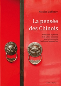 Nicolas Zufferey - La pensée des Chinois.