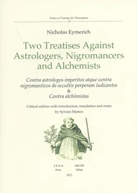 Two Treatises Against Astrologers, Nigromancers and Alchemists