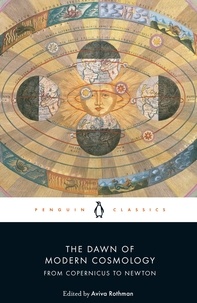 Nicolaus Copernicus et Galileo Galilei - The Dawn of Modern Cosmology - From Copernicus to Newton.
