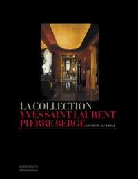 La collection Yves Saint Laurent Pierre Bergé