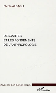 Descartes et les fondements de l'anthropologie