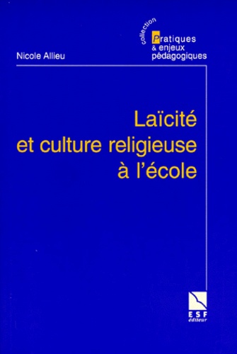 Nicole Allieu - Laïcité et culture religieuse à l'école.
