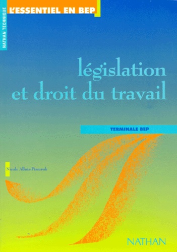 Nicole Alluis-Pissaruk - Législation et droit du travail, terminale BEP.