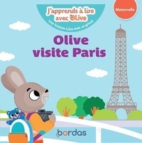Nicole Amram et Vanessa Vautier - J'apprends à lire avec Olive  : Olive visite Paris - Maternelle.