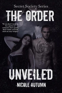 The Order: Unveiled
