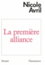 Nicole Avril - La Première alliance.