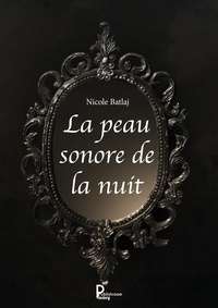 Téléchargez des livres epub gratuitement en ligne La peau sonore de la nuit  - Théâtre in French 9791023612462