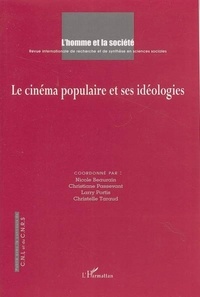 Nicole Beaurain - L'Homme et la Société N° 154 : Le cinéma populaire et ses idéologies.
