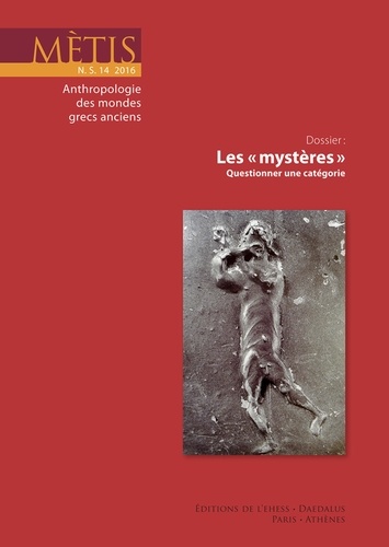 Mètis N° 14/2016 Les "mystères". Questionner une catégorie
