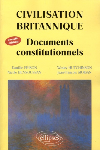 Civilisation britannique. Documents constitutionnels