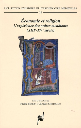 Nicole Bériou et Jacques Chiffoleau - Economie et religion - L'expérience des ordres mendiants (XIIIe-XVe siècle).