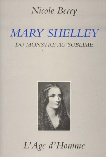 Mary Shelley. Du monstre au sublime