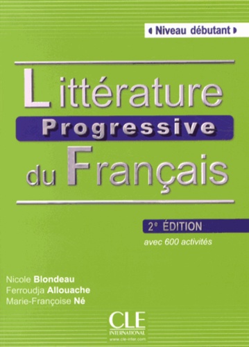 Nicole Blondeau et Ferroudja Allouache - Littérature progressive du français Niveau débutant. 1 CD audio MP3