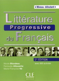 Nicole Blondeau et Ferroudja Allouache - Littérature progressive du français - Niveau débutant. 1 CD audio