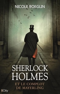 Téléchargement gratuit des manuels d'anglais Sherlock Holmes et le complot de Mayerling  par Nicole Boeglin (French Edition) 9782824616148