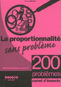 Nicole Bonnet - La proportionnalité sans problème - Enoncés des 200 exercices, lot de 25 carnets.
