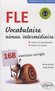 Nicole Borelli et Angie Borelli - FLE - Vocabulaire niveau intermédiaire A2 B1.