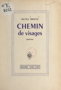 Nicole Briacq - Chemin de visages.