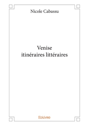 Venise itinéraires littéraires