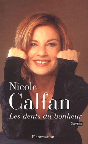 Nicole Calfan - Les Dents Du Bonheur.