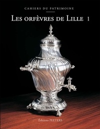 Nicole Cartier - Les orfèvres de Lille en 2 volumes.