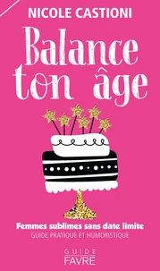 Balance ton âge : femmes sublimes et sans date limite