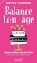 Balance ton âge : femmes sublimes et sans date limite. Guide pratique et humoristique