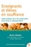 Enseignants et élèves en souffrance. Guide pratique pour des partenariats entre école et pédopsychiatrie