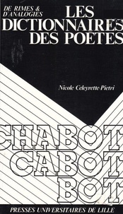 Nicole Celeyrette-Pietri - Les Dictionnaires des poètes - De rimes et d'analogies.
