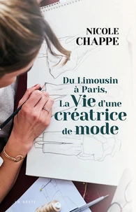 Du Limousin à Paris la vie d'une créatrice de mode