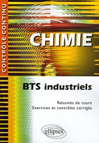 Bibliothèque eBookStore: Chimie  - BTS Industriels 9782729827137 par Nicole Cortial (Litterature Francaise)