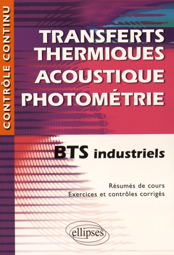 Transfert thermique, acoustique, photométrie BTS industriels