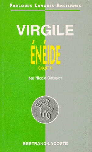 Nicole Cournot - Virgile. Eneide, Chant 6.